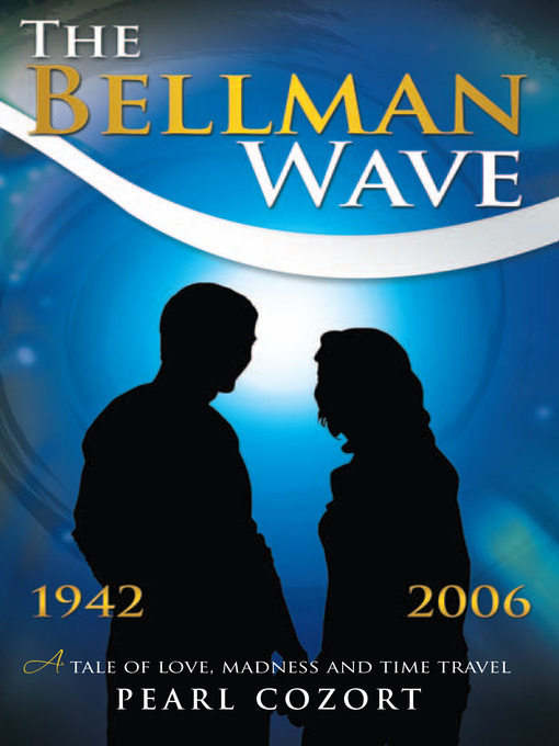 Title details for The Bellman Wave by Pearl Cozort - Available
